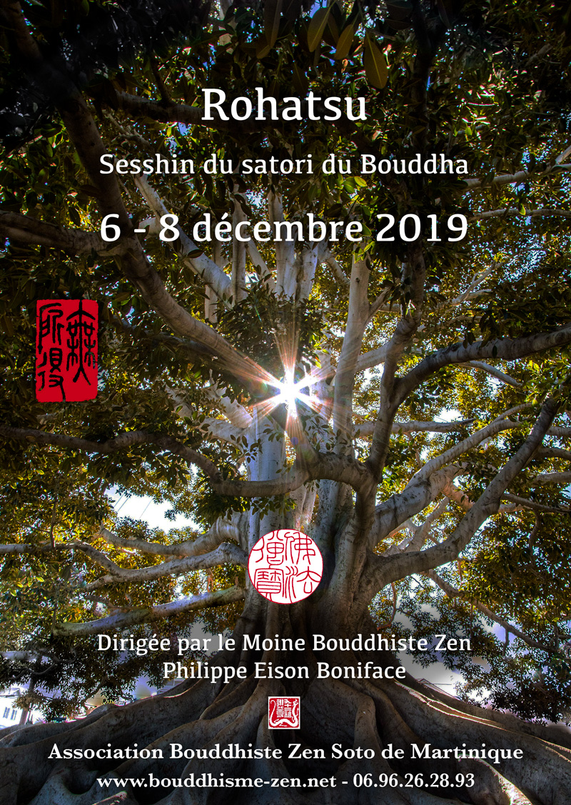 Rohatsu - Sesshin de l'éveil du Bouddha - du 6 au 8 décembre 2019 - dirigée par Philippe Eison Boniface