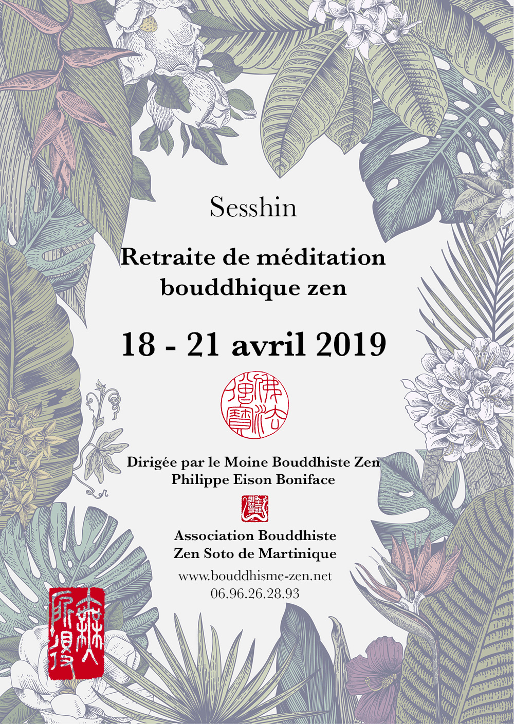 Sesshin d' Avril 2019 - Retraite de méditation bouddhiste Zen - du 18 avril au 21 avril 2019 - dirigée par Philippe Eison Boniface